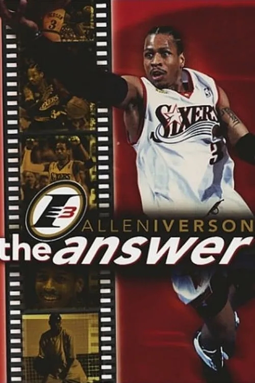 Allen Iverson - The Answer (movie)