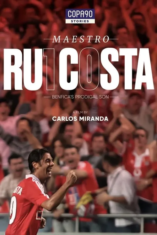 Maestro Rui Costa - Benfica's Prodigal Son (movie)