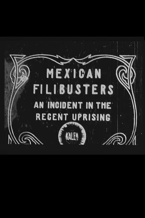 Mexican Filibusters (фильм)