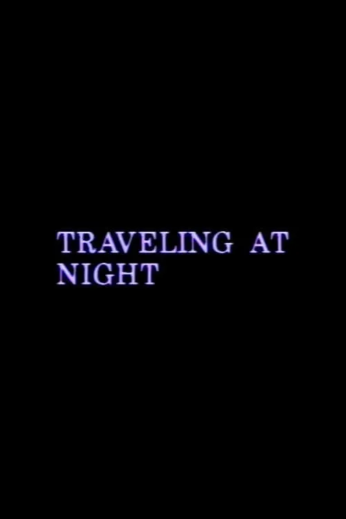 Traveling at Night (movie)