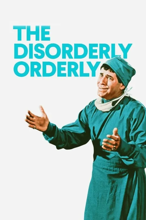 The Disorderly Orderly (movie)