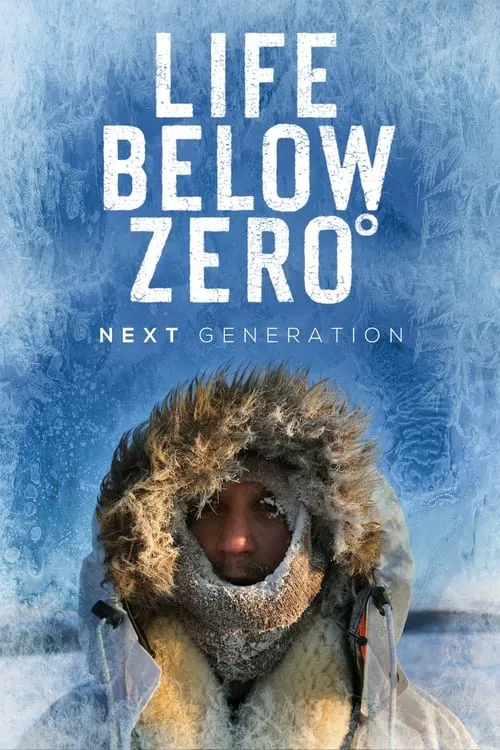 Life Below Zero: Next Generation (сериал)