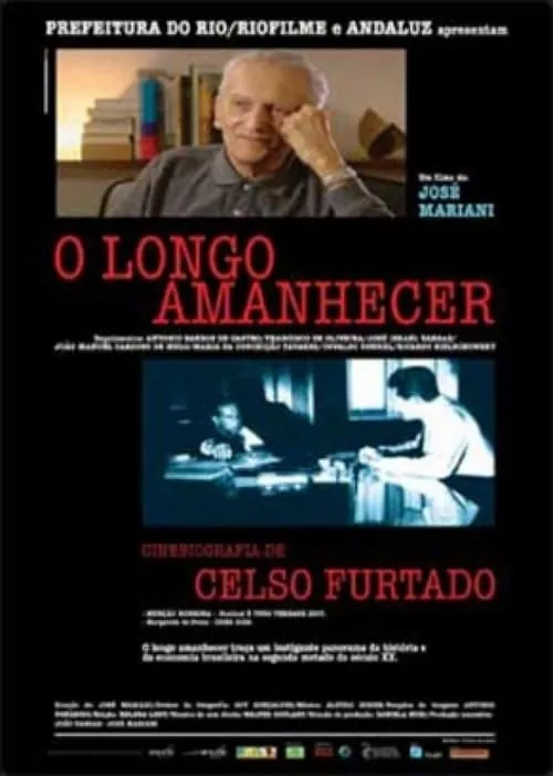 O Longo Amanhecer: Uma Biografia de Celso Furtado