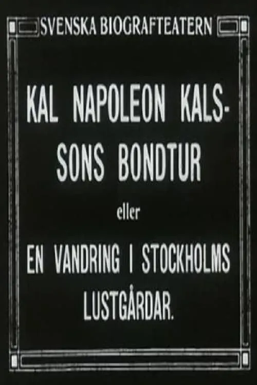 Kal Napoleon Kalssons bondtur (фильм)