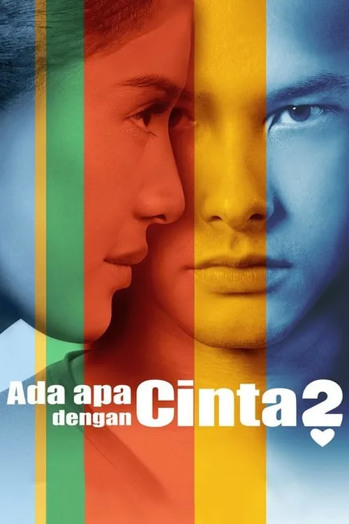 Ada Apa Dengan Cinta? 2 (фильм)