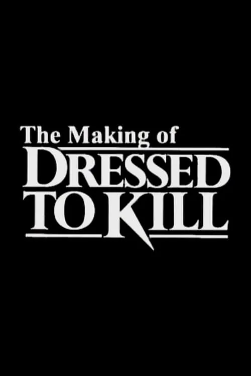 The Making of 'Dressed to Kill' (movie)