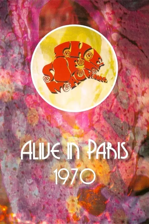 Soft Machine: Alive in Paris 1970 (movie)