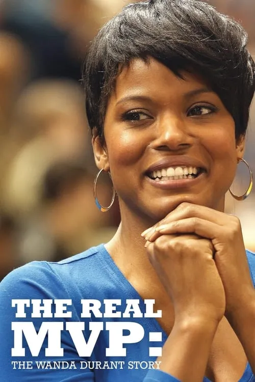 The Real MVP: The Wanda Durant Story (movie)