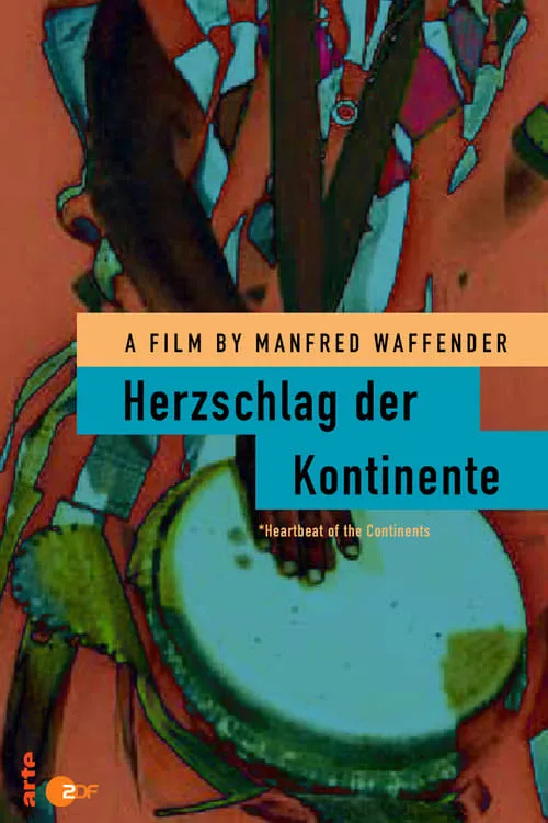 Herzschlag der Kontinente (movie)