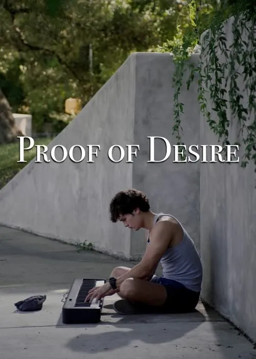 Proof of Desire (фильм)