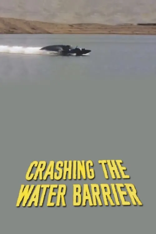 Crashing the Water Barrier (movie)