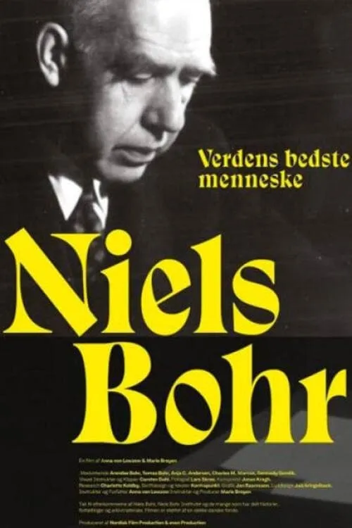 Niels Bohr - Verdens bedste menneske (movie)