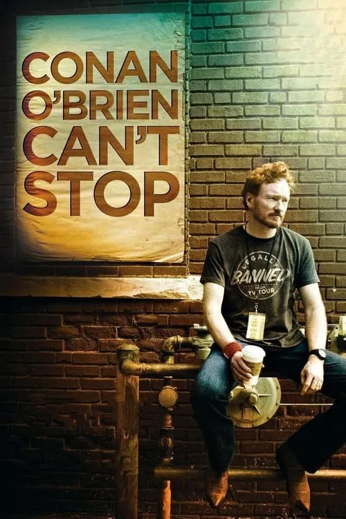 Conan O'Brien Can't Stop (movie)