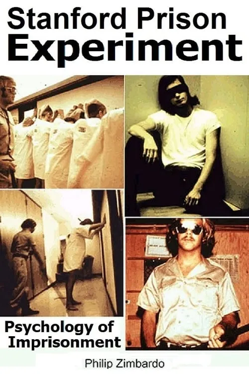 Stanford Prison Experiment: Psychology of Imprisonment (movie)