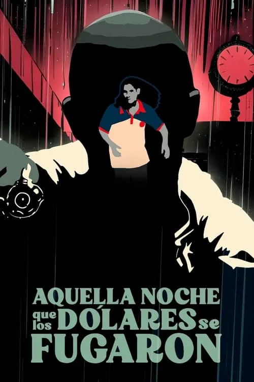 Aquella Noche que los Dólares se Fugaron (movie)