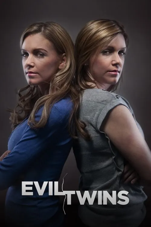 Evil Twins (сериал)