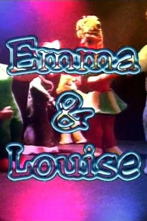 Emma & Louise (movie)