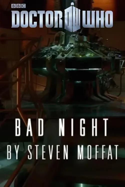 Doctor Who - Night and the Doctor: Bad Night (фильм)