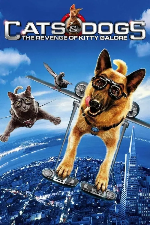 Cats & Dogs: The Revenge of Kitty Galore (movie)