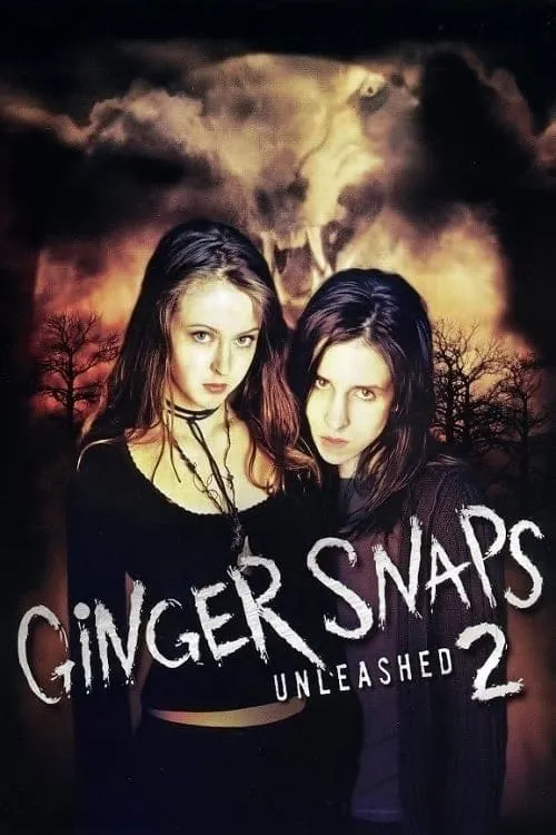 Ginger Snaps 2: Unleashed (movie)