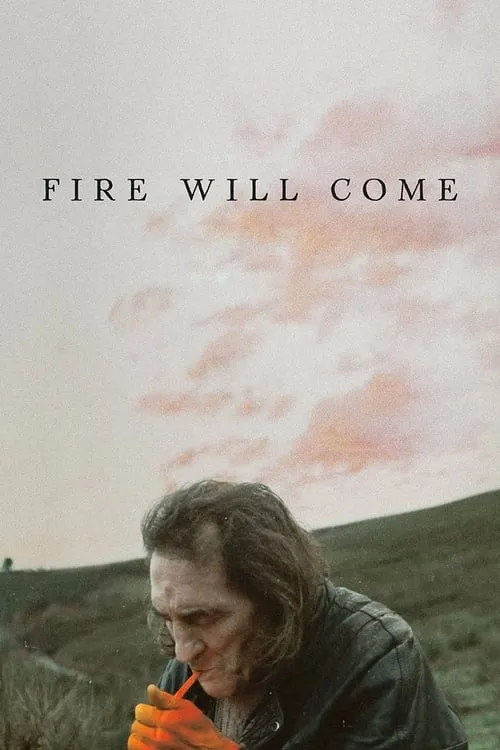 Fire Will Come (movie)
