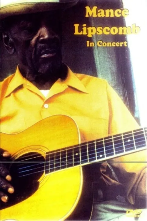 Mance Lipscomb  In Concert (movie)