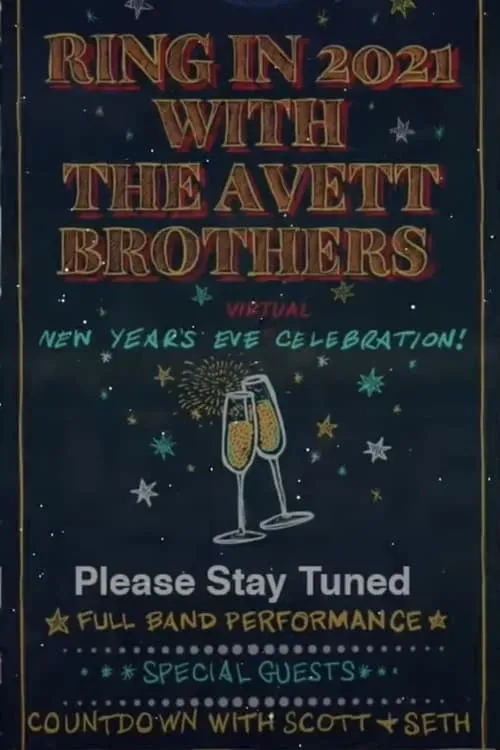 The Avett Brothers LIVE New Year's Eve Virtual Celebration (фильм)