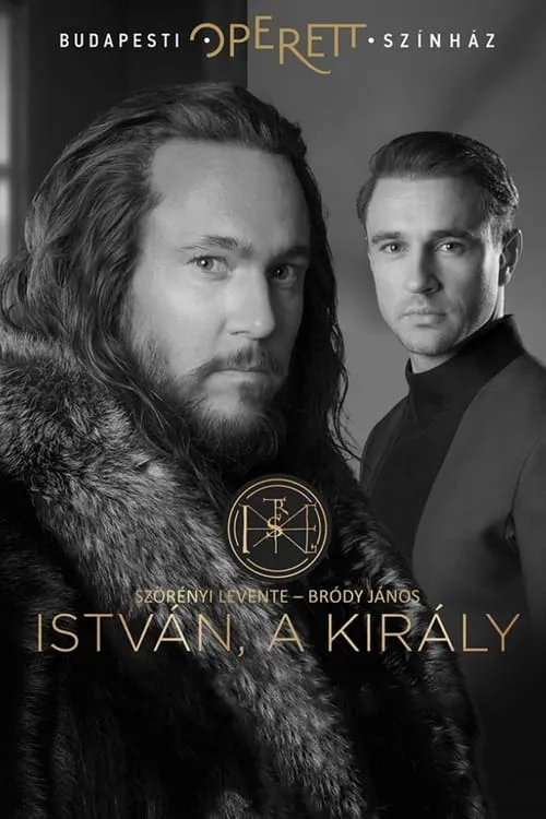 István a Király - Budapesti Operettszínház (фильм)