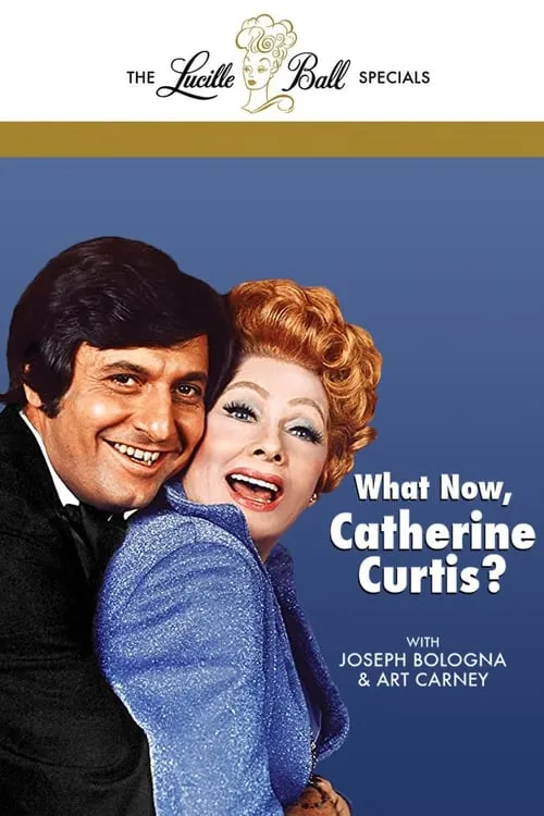 What Now, Catherine Curtis? (movie)