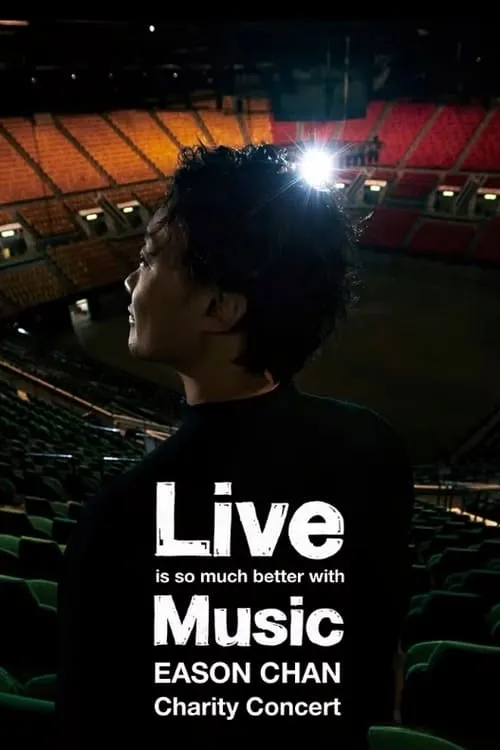 Live is so much better with Music Eason Chan Charity Concert (movie)