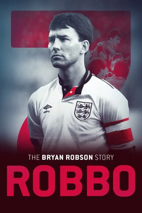 Robbo: The Bryan Robson Story (фильм)