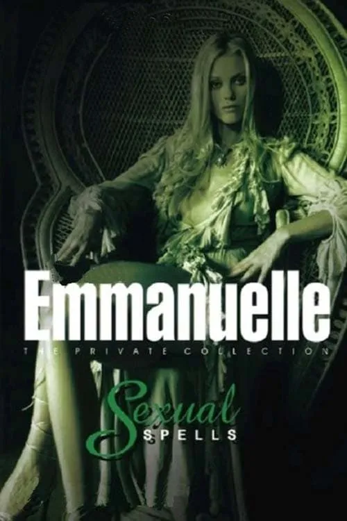 Emmanuelle - The Private Collection: Sexual Spells (фильм)