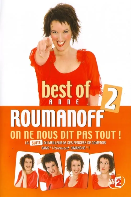 Anne Roumanoff : On ne nous dit pas tout !  (Best of 2) (movie)