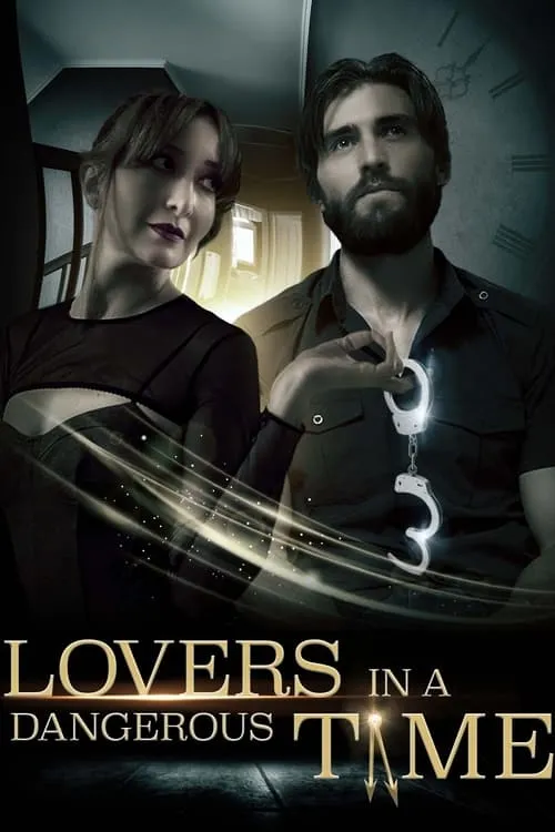 Lovers in a Dangerous Time (movie)