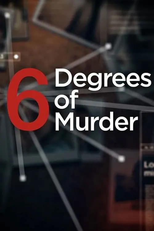 6 Degrees of Murder (сериал)