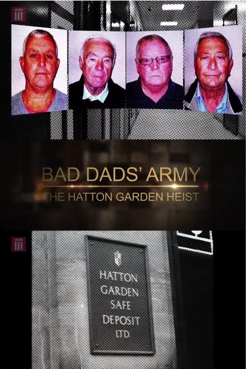 Bad Dads' Army: The Hatton Garden Heist (movie)