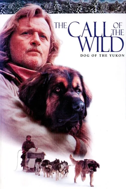 The Call of the Wild: Dog of the Yukon (movie)