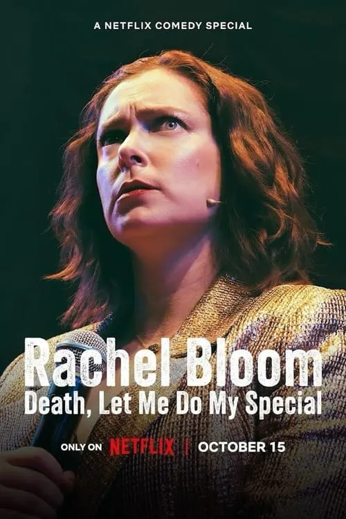 Rachel Bloom: Death, Let Me Do My Special (movie)