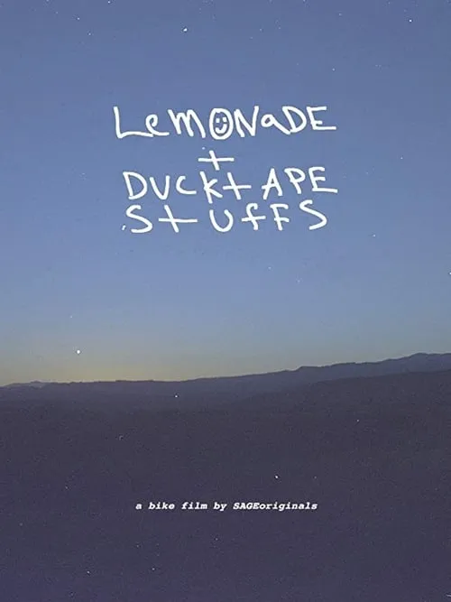 Lemonade + Ducktape Stuffs (movie)