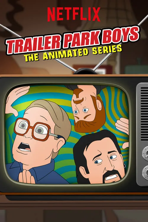 Trailer Park Boys: The Animated Series (series)