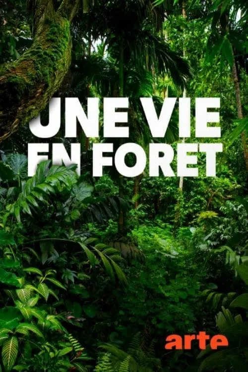 Une vie en forêt (movie)