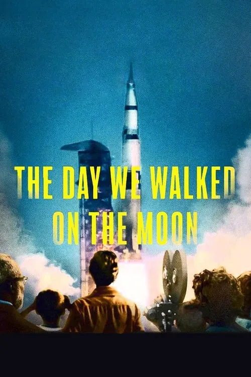 The Day We Walked on the Moon (movie)