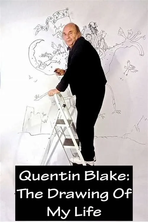 Quentin Blake – The Drawing of My Life (movie)