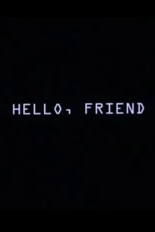 Hello, Friend (movie)