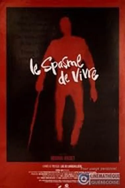 Le spasme de vivre (movie)