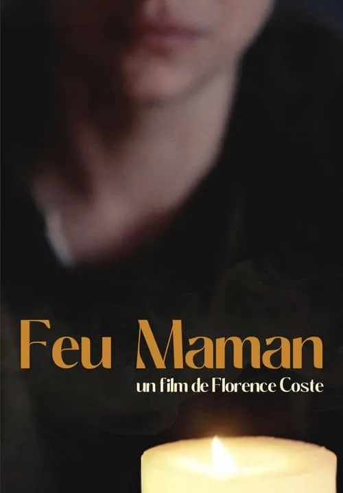 Feu Maman (movie)