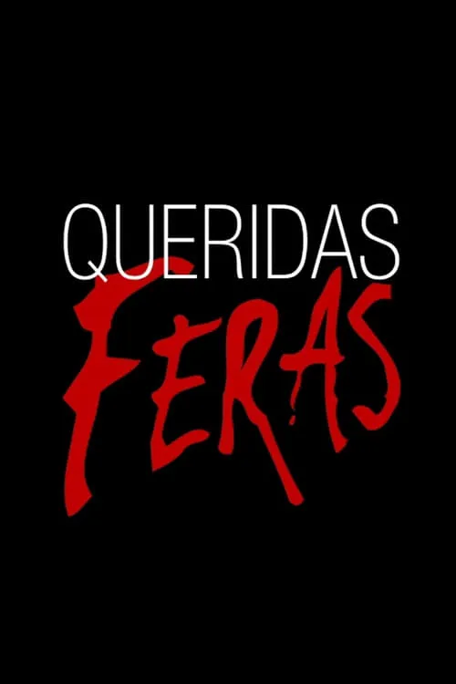 Queridas Feras (series)