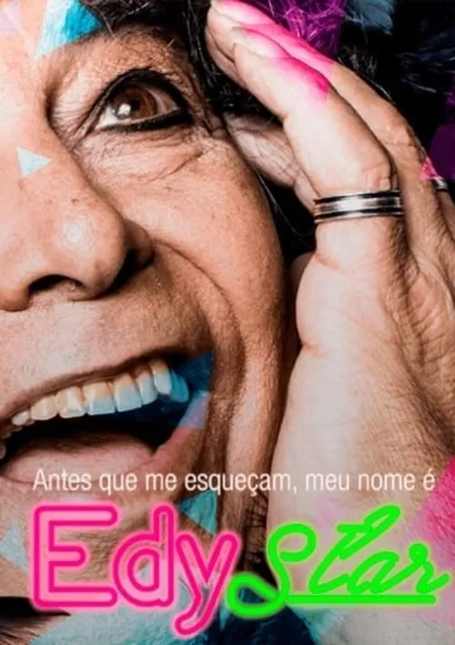 Antes que Me Esqueçam, Meu Nome É Edy Star (movie)