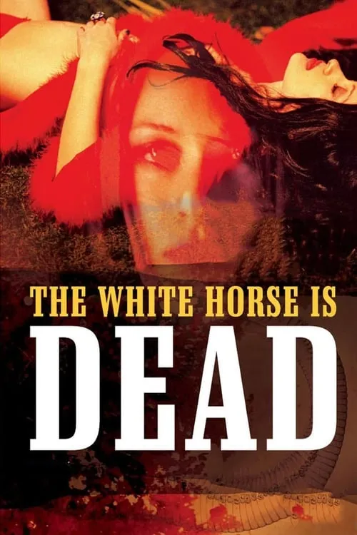 The White Horse Is Dead (movie)