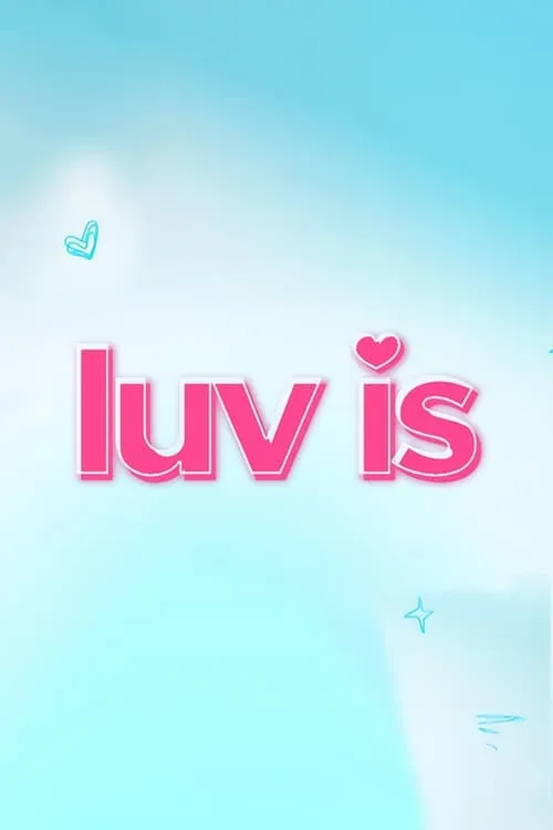 Luv Is (series)